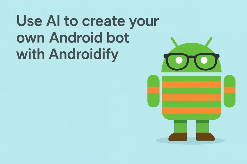 اندرویدیفای Androidify چیست: خلق ربات اندرویدی با هوش مصنوعی